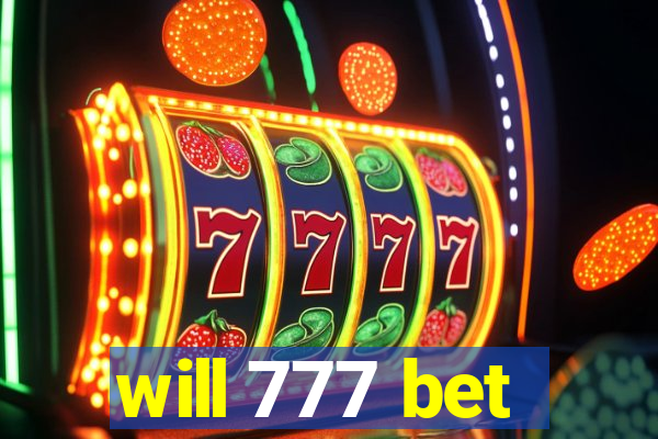 will 777 bet